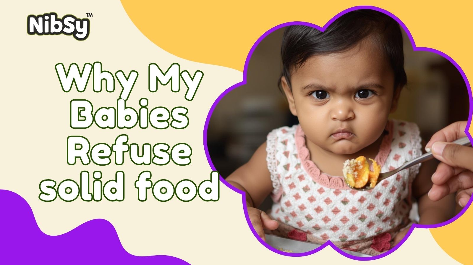 Why Baby Refusing Solid Food